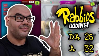 Rabbids Coding | schema 26, 27, 28, 29, 30, 31, 32 | tutti 3 stelle