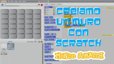 Costruiamo un muro con Scratch