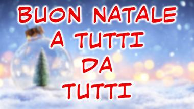 Buon Natale a Tutti da Tutti