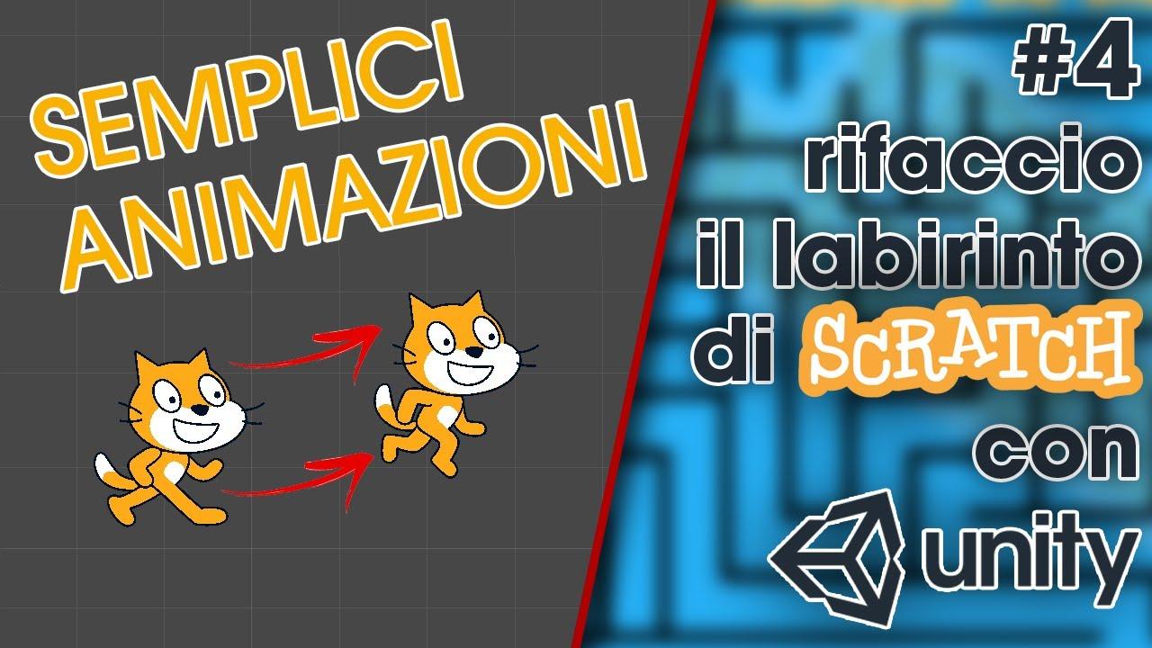 Animazioni in Unity 2D - Rifaccio il labirinto di Scratch con Unity 4